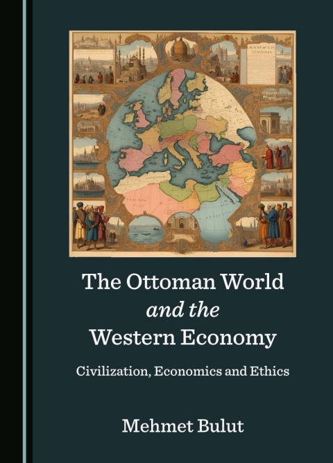 Cover image for book The Ottoman World and the Western Economy