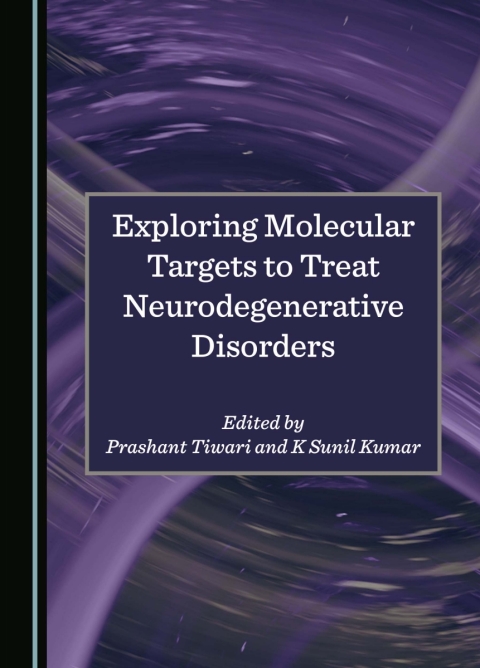 Cover image for book Exploring Molecular Targets to Treat Neurodegenerative Disorders