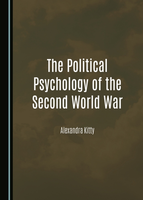 Cover image for book The Political Psychology of the Second World War