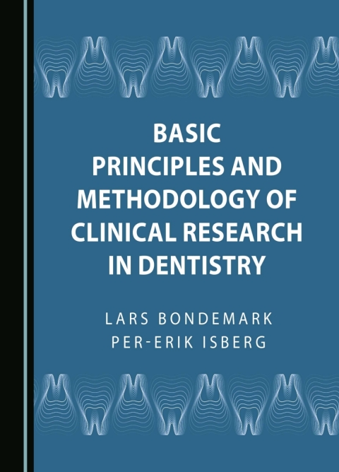 Cover image for book Basic Principles and Methodology of Clinical Research in Dentistry