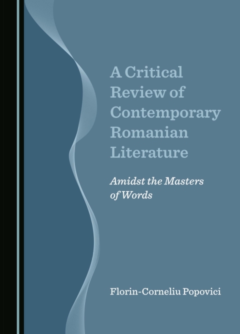 Cover image for book A Critical Review of Contemporary Romanian Literature