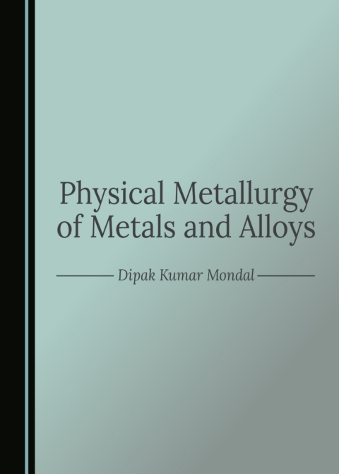 Cover image for book Physical Metallurgy of Metals and Alloys