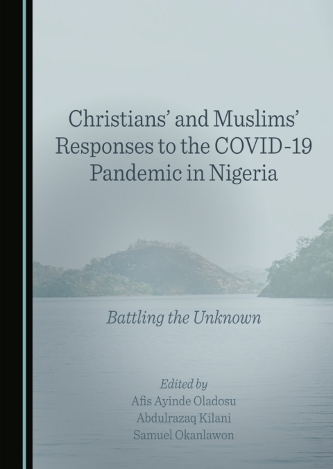 Cover image for book Christians' and Muslims' Responses to the COVID-19 Pandemic in Nigeria
