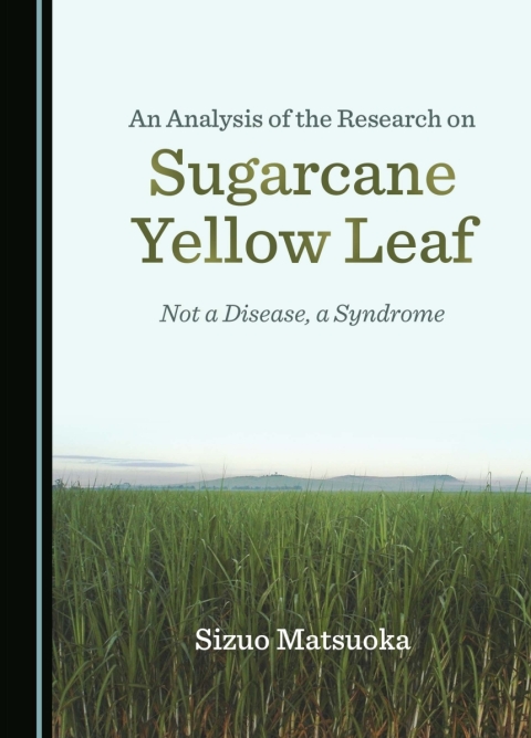 Cover image for book An Analysis of the Research on Sugarcane Yellow Leaf