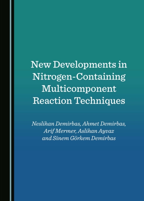 Cover image for book New Developments in Nitrogen-Containing Multicomponent Reaction Techniques