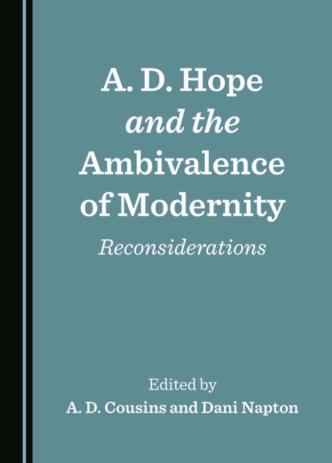 Cover image for book A. D. Hope and the Ambivalence of Modernity