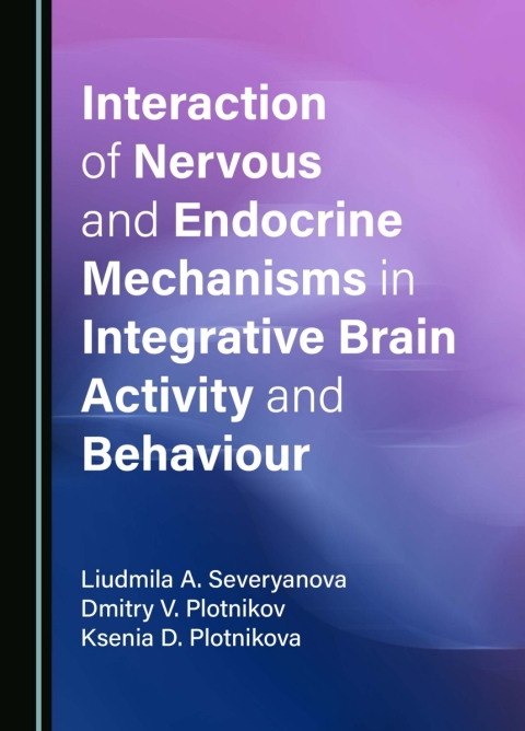 Cover image for book Interaction of Nervous and Endocrine Mechanisms in Integrative Brain Activity and Behaviour