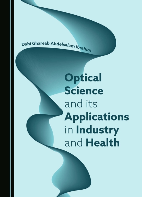 Cover image for book Optical Science and its Applications in Industry and Health