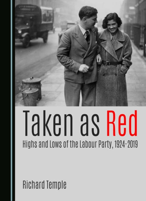 Cover image for book Taken as Red, Highs and Lows of the Labour Party, 1924-2019