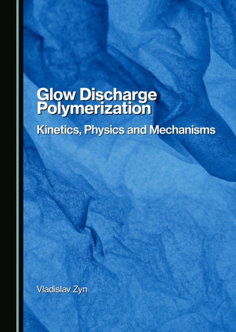Cover image for book Glow Discharge Polymerization