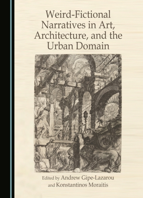 Cover image for book Weird-Fictional Narratives in Art, Architecture, and the Urban Domain
