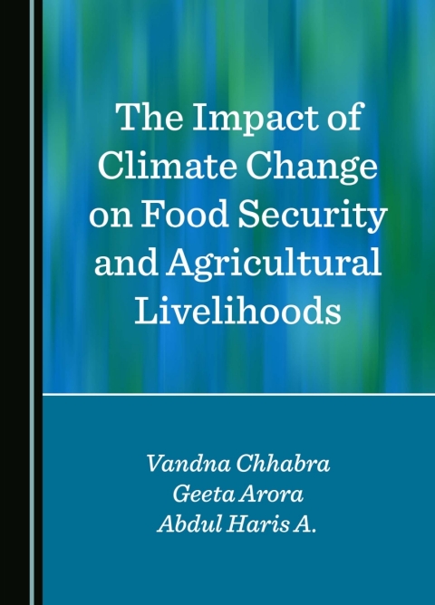 Cover image for book The Impact of Climate Change on Food Security and Agricultural Livelihoods