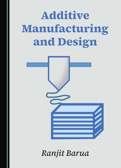 Cover image for book Additive Manufacturing and Design