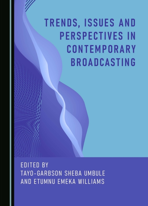 Cover image for book Trends, Issues and Perspectives in Contemporary Broadcasting