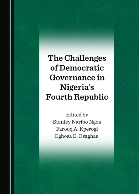 Cover image for book The Challenges of Democratic Governance in Nigeria's Fourth Republic