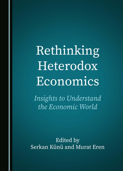 Cover image for book Rethinking Heterodox Economics