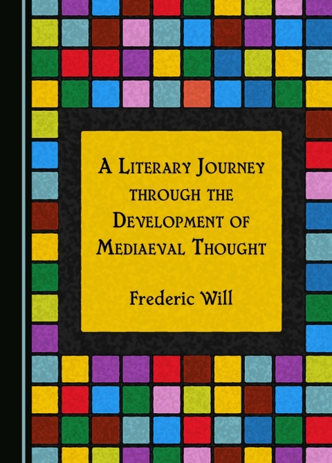 Cover image for book A Literary Journey through the Development of Mediaeval Thought