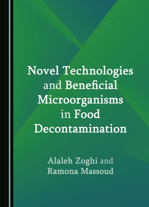 Cover image for book Novel Technologies and Beneficial Microorganisms in Food Decontamination