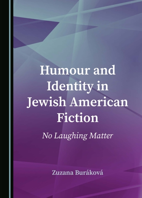 Cover image for book Humour and Identity in Jewish American Fiction