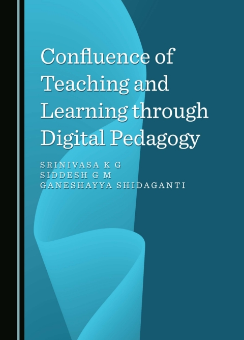 Cover image for book Confluence of Teaching and Learning through Digital Pedagogy