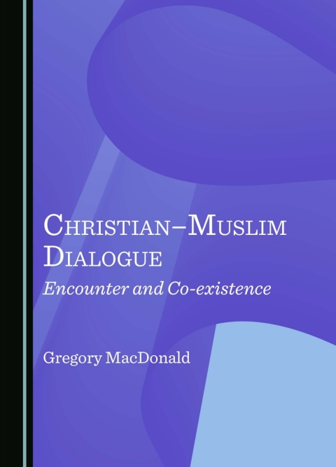 Cover image for book Christian–Muslim Dialogue