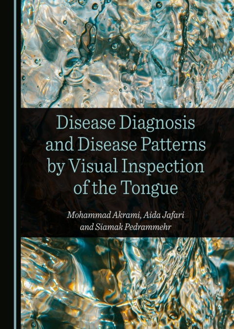 Cover image for book Disease Diagnosis and Disease Patterns by Visual Inspection of the Tongue