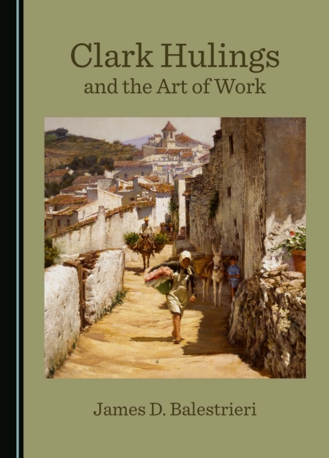 Cover image for book Clark Hulings and the Art of Work