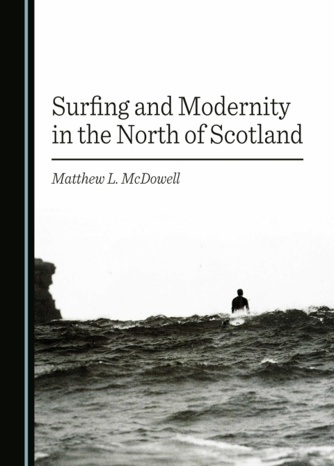 Cover image for book Surfing and Modernity in the North of Scotland