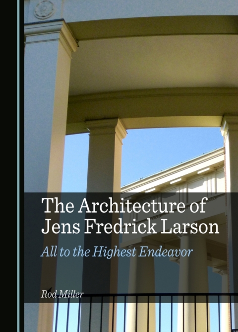 Cover image for book The Architecture of Jens Fredrick Larson