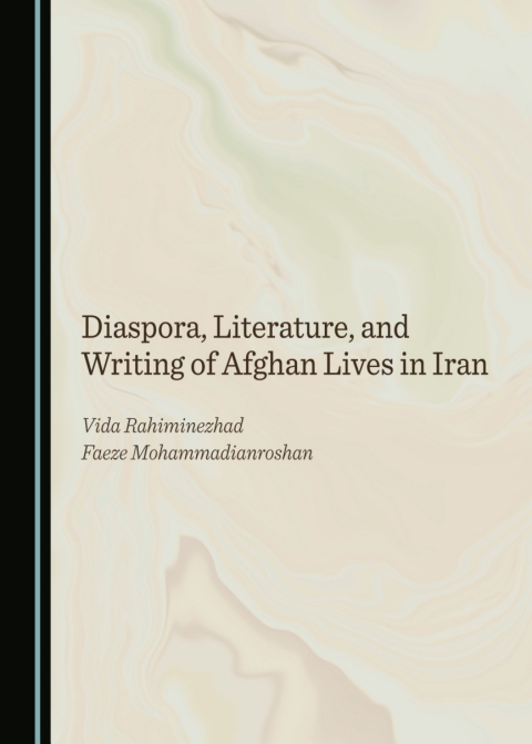 Cover image for book Diaspora, Literature, and Writing of Afghan Lives in Iran