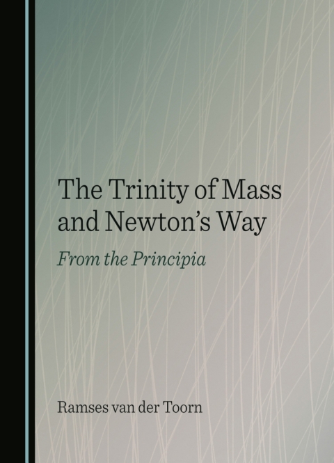 Cover image for book The Trinity of Mass and Newton's Way