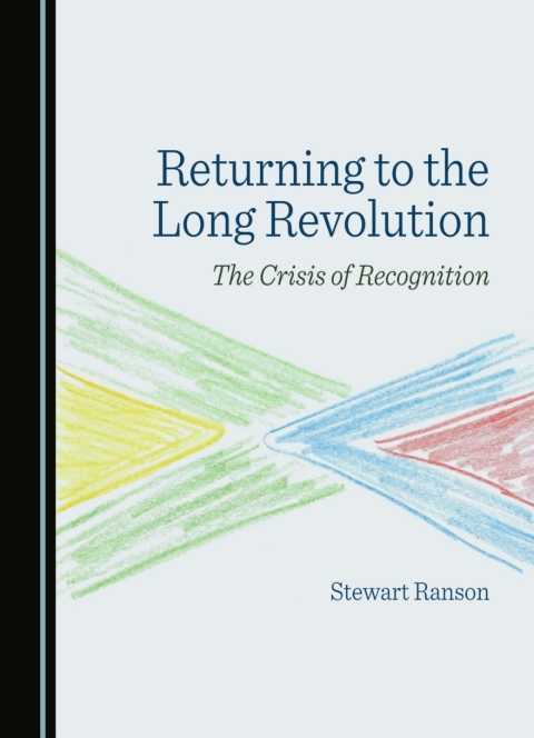Cover image for book Returning to the Long Revolution