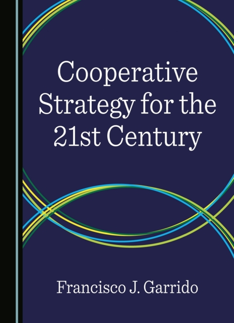 Cover image for book Cooperative Strategy for the 21st Century