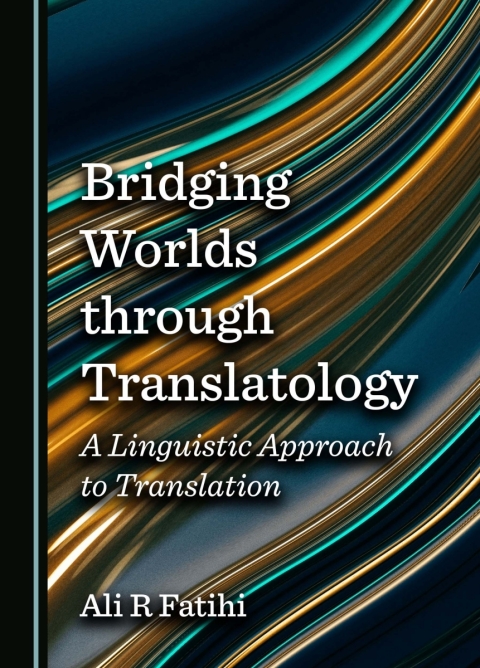 Cover image for book Bridging Worlds through Translatology