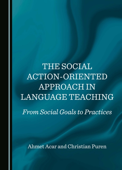 Cover image for book The Social Action-Oriented Approach in Language Teaching