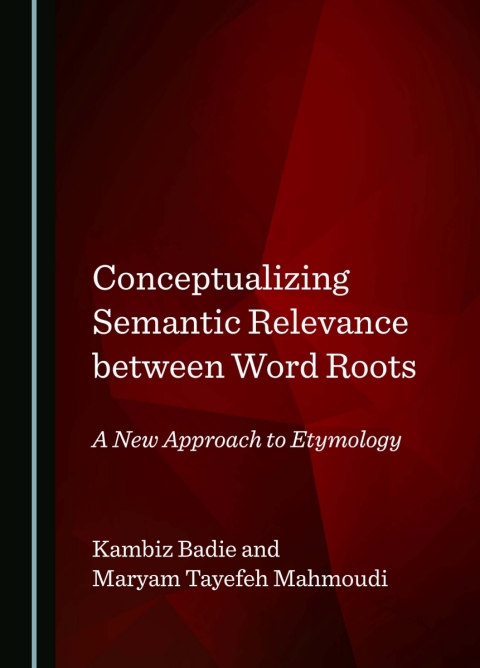 Cover image for book Conceptualizing Semantic Relevance between Word Roots