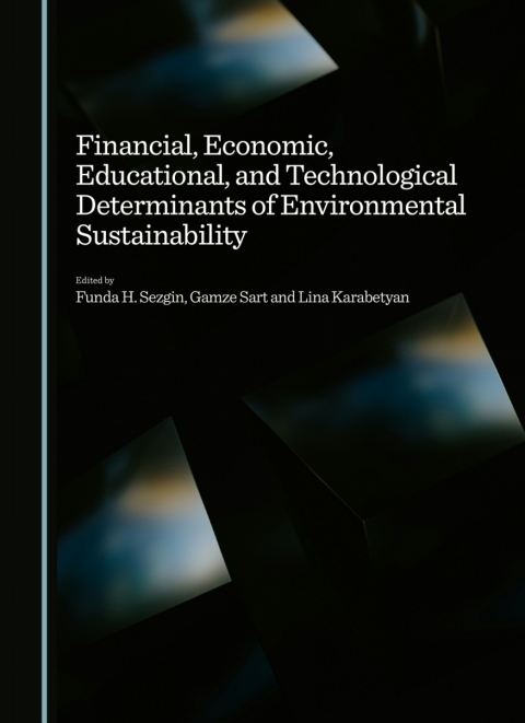 Cover image for book Financial, Economic, Educational, and Technological Determinants of Environmental Sustainability