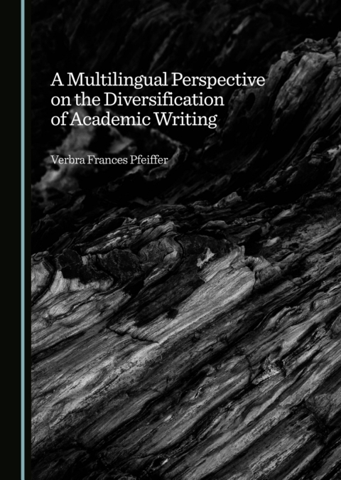 Cover image for book A Multilingual Perspective on the Diversification of Academic Writing