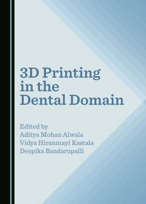Cover image for book 3D Printing in the Dental Domain