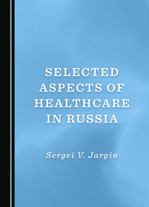Cover image for book Selected Aspects of Healthcare in Russia