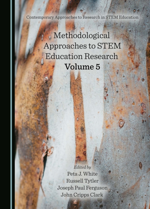 Cover image for book Methodological Approaches to STEM Education Research Volume 5