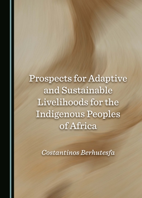 Cover image for book Prospects for Adaptive and Sustainable Livelihoods for the Indigenous Peoples of Africa