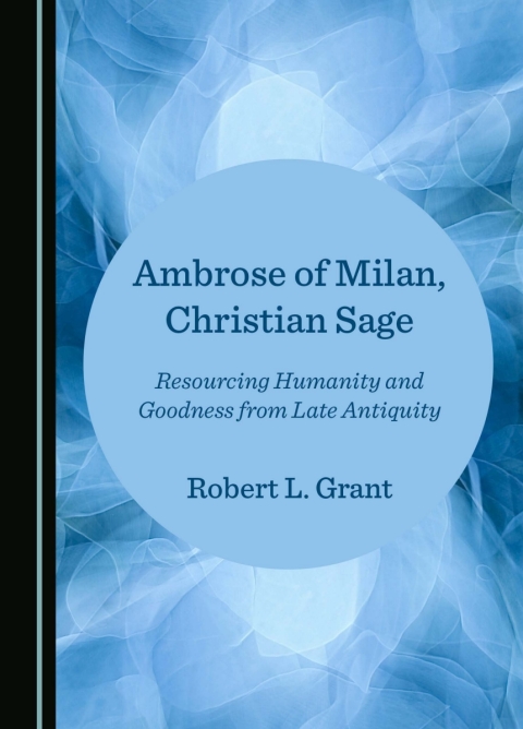 Cover image for book Ambrose of Milan, Christian Sage