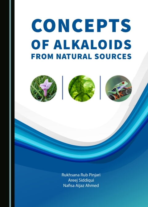Cover image for book Concepts of Alkaloids from Natural Sources