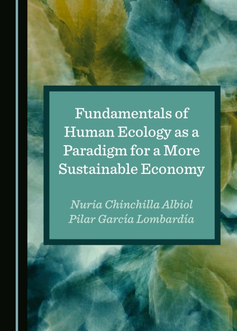 Cover image for book Fundamentals of Human Ecology as a Paradigm for a More Sustainable Economy