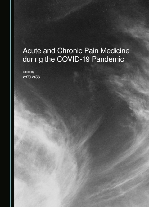 Cover image for book Acute and Chronic Pain Medicine during the COVID-19 Pandemic