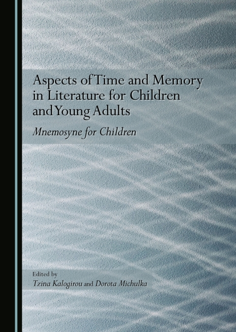 Cover image for book Aspects of Time and Memory in Literature for Children and Young Adults