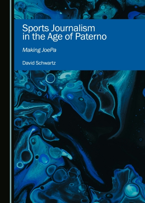 Cover image for book Sports Journalism in the Age of Paterno