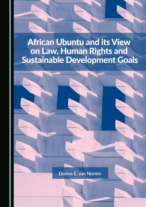 Cover image for book African Ubuntu and its View on Law, Human Rights and Sustainable Development Goals