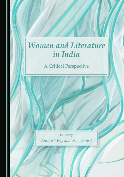 Cover image for book Women and Literature in India: A Critical Perspective
